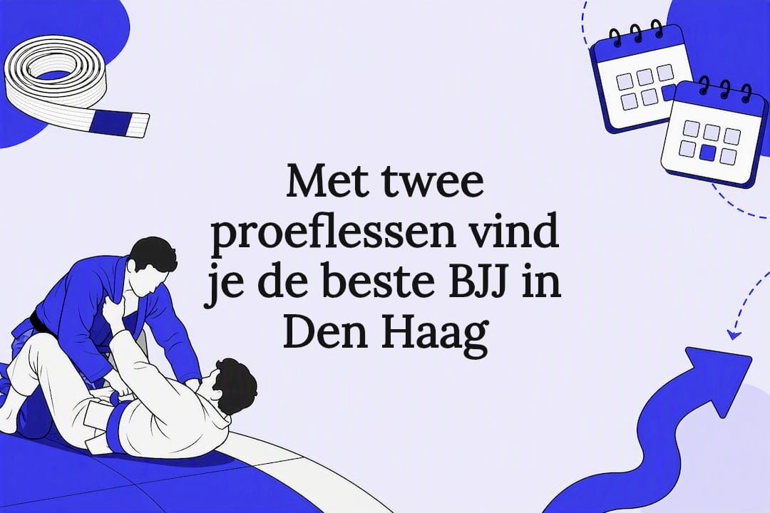 Met twee proeflessen vind je de beste BJJ in Den Haag