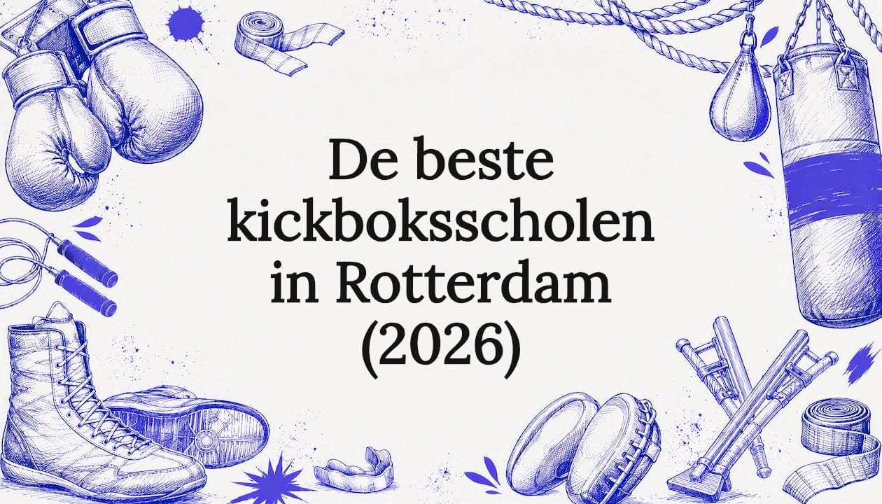 De beste kickboksscholen in Rotterdam (2026)