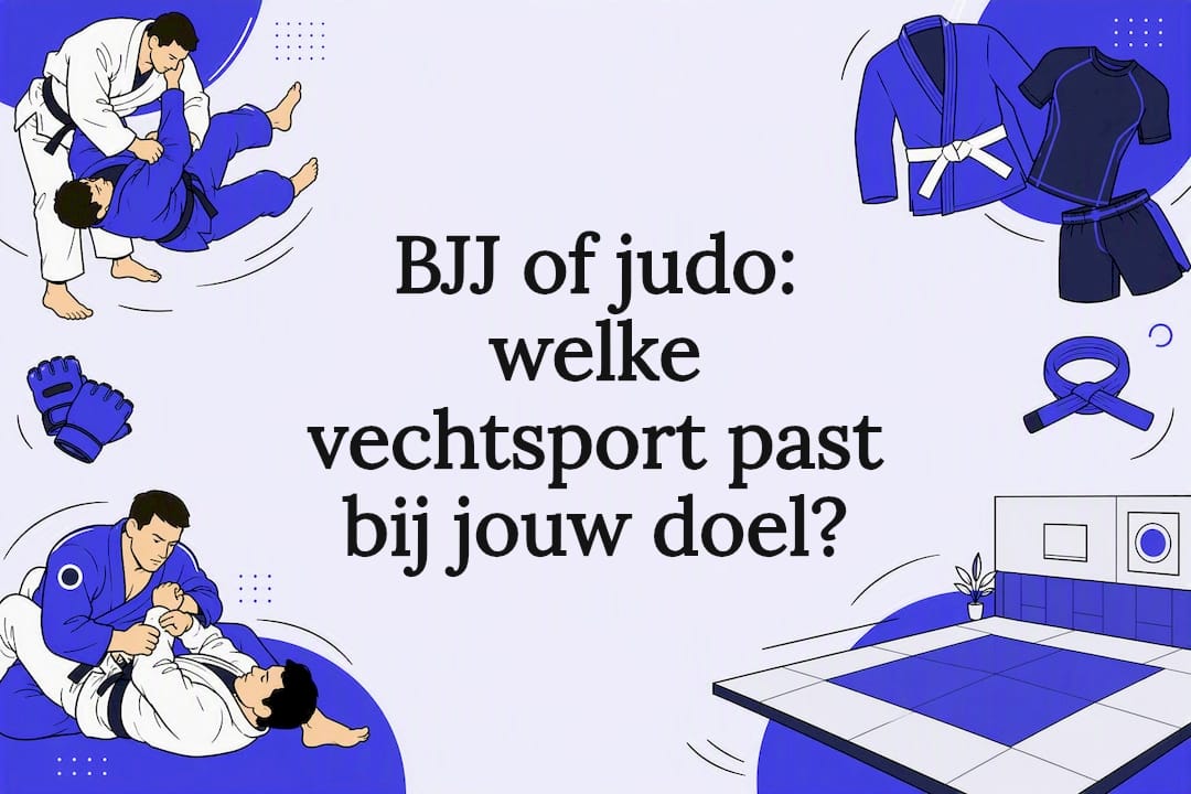 BJJ of judo: welke vechtsport past bij jouw doel?